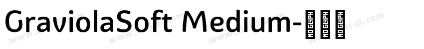 GraviolaSoft Medium字体转换